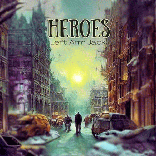 Left Arm Jack : Heroes